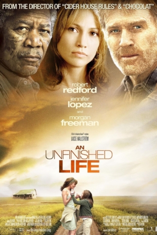 An Unfinished Life 2005 An Unfinished Life 2005
