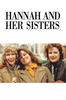 Hannah and Her Sisters 1986 Hannah and Her Sisters 1986