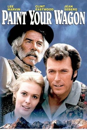 Paint Your Wagon 1969