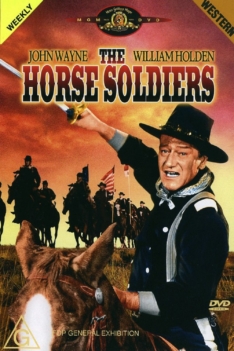The Horse Soldiers 1959 The Horse Soldiers 1959