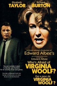 Who’s Afraid of Virginia Woolf? 1966 Who’s Afraid of Virginia Woolf? 1966
