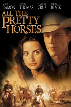 All the Pretty Horses 2000 All the Pretty Horses 2000
