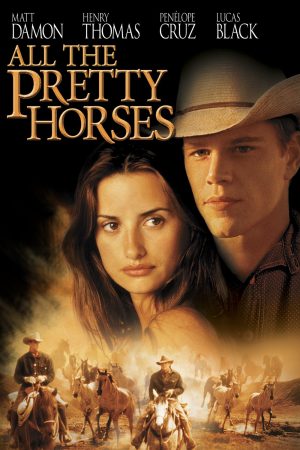 All the Pretty Horses 2000