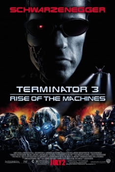 Terminator 3: Rise of the Machines 2003 Terminator 3: Rise of the Machines 2003