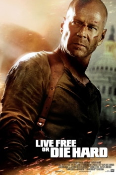 Live Free or Die Hard 2007 Live Free or Die Hard 2007