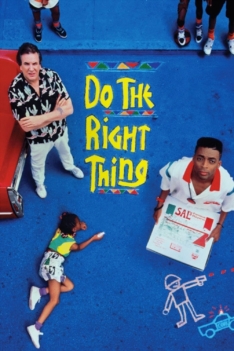 Do the Right Thing 1989 Do the Right Thing 1989