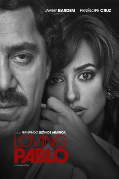 Loving Pablo 2017 Loving Pablo 2017